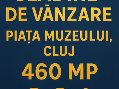 Clădire , D+P+1 ,450 mp , Piața Muzeului / Central/ Cluj